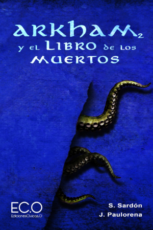 ARKHAM Y LA VOZ DE LOS MUERTOS