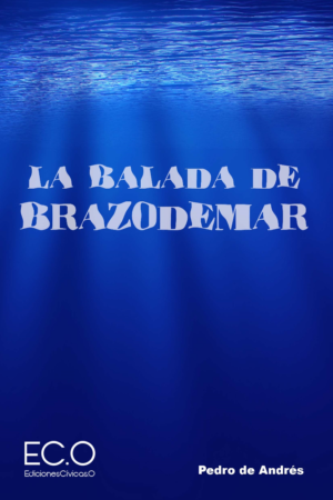 LA BALADA DE BRAZODEMAR