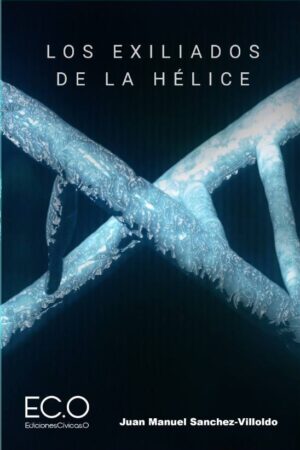 LOS EXILIADOS DE LA HÉLICE